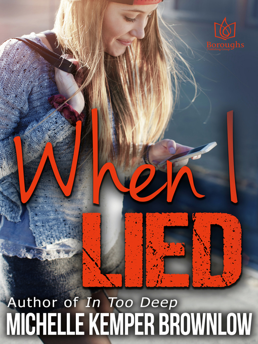 Title details for When I Lied by Michelle Kemper Brownlow - Available